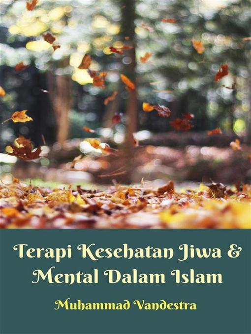 Title details for Terapi Kesehatan Jiwa & Mental Dalam Islam by Muhammad Vandestra - Available